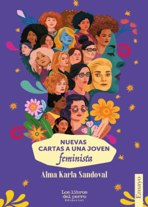 Nuevas cartas a una joven feminista - Alma Karla Sandoval