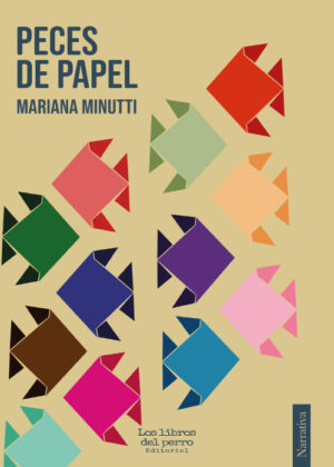Peces de papel - Mariana Minutti