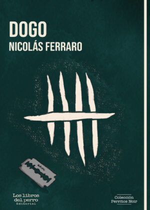 Dogo - Nicolás Ferraro